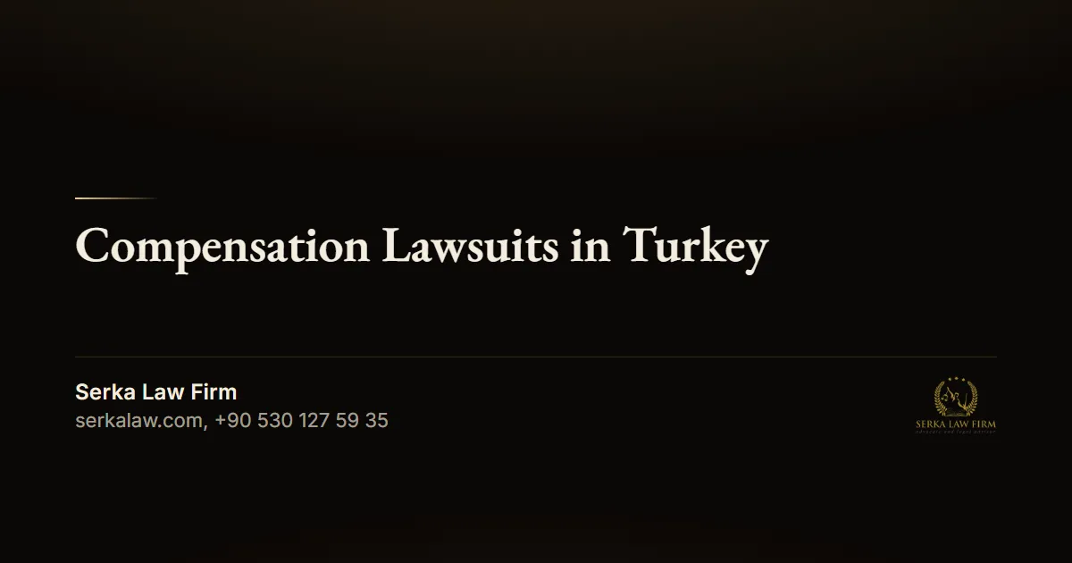 Compensation Lawsuits in Turkey
