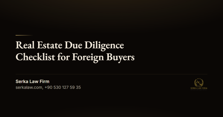 Real Estate Due Diligence Checklist for Foreign Buyers