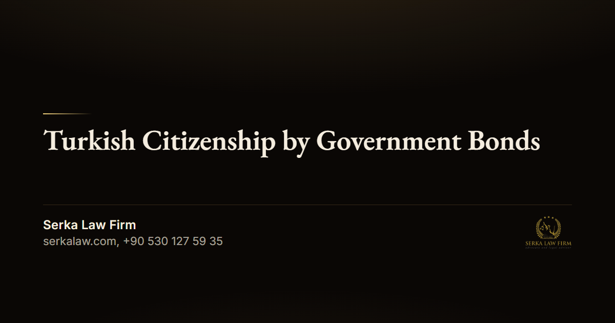 Turkish Citizenship by Government Bonds